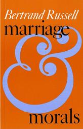 Marriage and Morals by Bertrand Russell Paperback Book