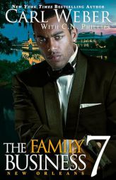 The Family Business 7: New Orleans by Carl Weber Paperback Book