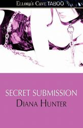 Secret Submission by Diana Hunter Paperback Book