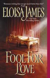 Fool for Love by Eloisa James Paperback Book