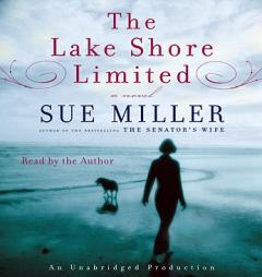 The Lake Shore Limited by Sue Miller Paperback Book