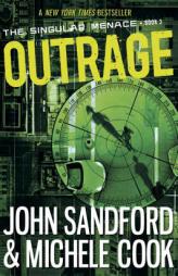 Outrage (The Singular Menace, 2) by John Sandford Paperback Book