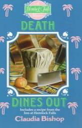 Death Dines Out (Hemlock Falls Mysteries) by Claudia Bishop Paperback Book