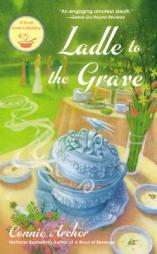 Ladle to the Grave by Connie Archer Paperback Book