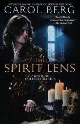 The Spirit Lens of the Collegia Magica by Carol Berg Paperback Book