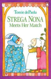 Strega Nona Meets Her Match (Paperstar) by Tomie dePaola Paperback Book