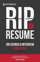 Rip the Resume: Job Search & Interview Power Prep by Torin Ellis Paperback Book