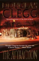 The Attraction by Douglas Clegg Paperback Book
