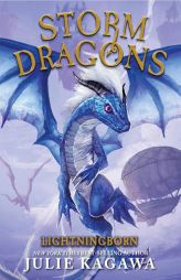 Lightningborn: (Storm Dragons, Book 1) by Julie Kagawa Paperback Book