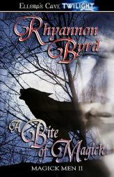 A Bite of Magick Magick Men II by Rhyannon Byrd Paperback Book