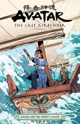 Avatar: The Last Airbender--Katara and the Pirate's Silver by Faith Erin Hicks Paperback Book