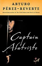 Captain Alatriste by Arturo Perez-Reverte Paperback Book