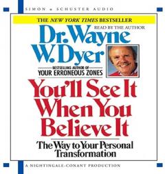 You'll See It When You Believe It (New on) by Wayne W. Dyer Paperback Book
