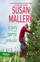A Very Merry Princess by Susan Mallery Paperback Book