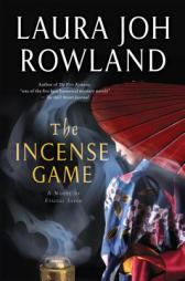 The Incense Game: A Novel of Feudal Japan (Sano Ichiro Novels) by Laura Joh Rowland Paperback Book