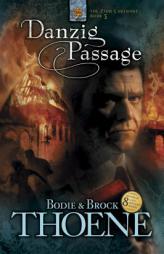 Danzig Passage (Zion Covenant) by Bodie Thoene Paperback Book