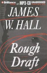 Rough Draft by James W. Hall Paperback Book