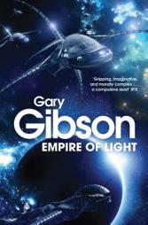 Empire of Light (The Shoal Sequence) by Gary Gibson Paperback Book