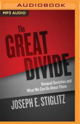 The Great Divide: Unequal Societies and What We Can Do About Them by Joseph E. Stiglitz Paperback Book