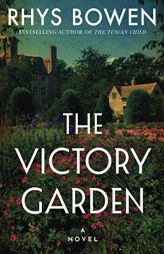 The Victory Garden: A Novel by Rhys Bowen Paperback Book