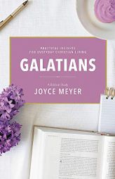 Galatians: A Biblical Study by Joyce Meyer Paperback Book
