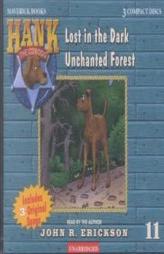 Hank the Cowdog: Lost in the Dark Unchanted Forest (Hank the Cowdog) by John R. Erickson Paperback Book
