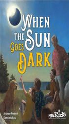 When the Sun Goes Dark by Andrew Fraknoi Paperback Book