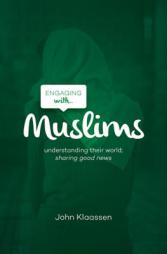 Engaging with Muslims by John Klaassen Paperback Book