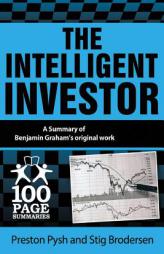 The Intelligent Investor: 100 Page Summary by Preston Pysh Paperback Book