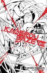 Kagerou Daze, Vol. 8 (Light Novel) by Jin (Shizen No Teki-P) Paperback Book