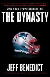 The Dynasty by Jeff Benedict Paperback Book