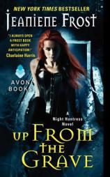 Up from the Grave: A Night Huntress Novel by Jeaniene Frost Paperback Book