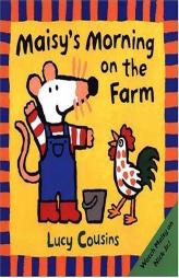 Maisy's Morning on the Farm by Lucy Cousins Paperback Book