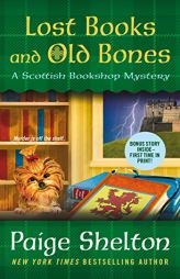 Lost Books and Old Bones: A Scottish Bookshop Mystery by Paige Shelton Paperback Book