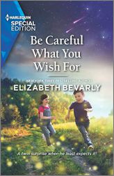 Be Careful What You Wish For (Lucky Stars, 1) by Elizabeth Bevarly Paperback Book