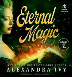 Eternal Magic by Alexandra Ivy Paperback Book