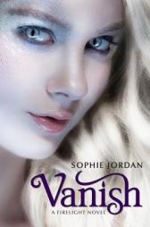 Vanish: A Firelight Novel by Sophie Jordan Paperback Book