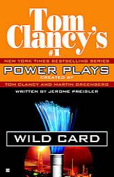 Power Plays #1: Wild Card : Wild Card (Tom Clancy's Power Plays) by Tom Clancy Paperback Book