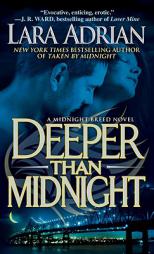 Deeper Than Midnight (The Midnight Breed, Book 9) by Lara Adrian Paperback Book