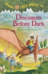 Dinosaurs Before Dark (Magic Tree House, No. 1) by Mary Pope Osborne Paperback Book