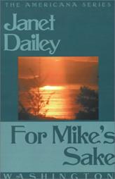 For Mike's Sake (Americana) by Janet Dailey Paperback Book