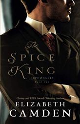The Spice King by Elizabeth Camden Paperback Book