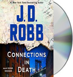 Connections in Death: An Eve Dallas Novel (In Death, Book 48) by J. D. Robb Paperback Book