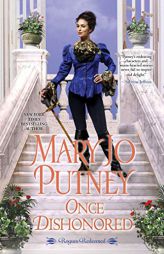 Once Dishonored (Rogues Redeemed) by Mary Jo Putney Paperback Book