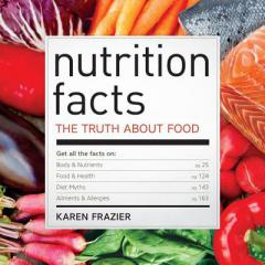 Nutrition Facts: The Truth About Food by Karen Frazier Paperback Book