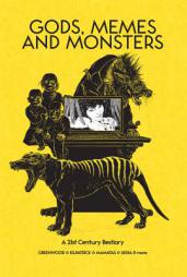 Gods, Memes and Monsters: A 21st Century Bestiary by Ed Greenwood Paperback Book