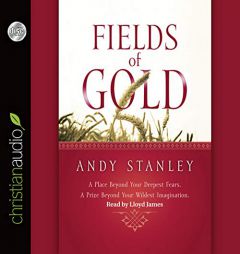 Fields of Gold by Andy Stanley Paperback Book