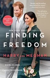 Finding Freedom: Harry and Meghan by Omid Scobie Paperback Book