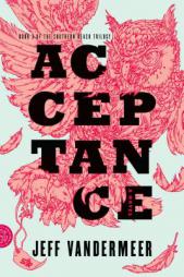 Acceptance by Jeff VanderMeer Paperback Book