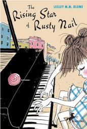 The Rising Star of Rusty Nail by Lesley M. M. Blume Paperback Book